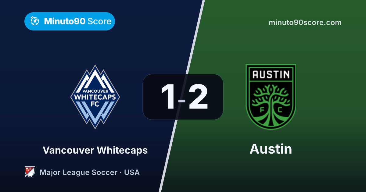 Article cover: El líder fue aplastado en el papel: Austin (14º) ganó 2-1 a Vancouver (1º)