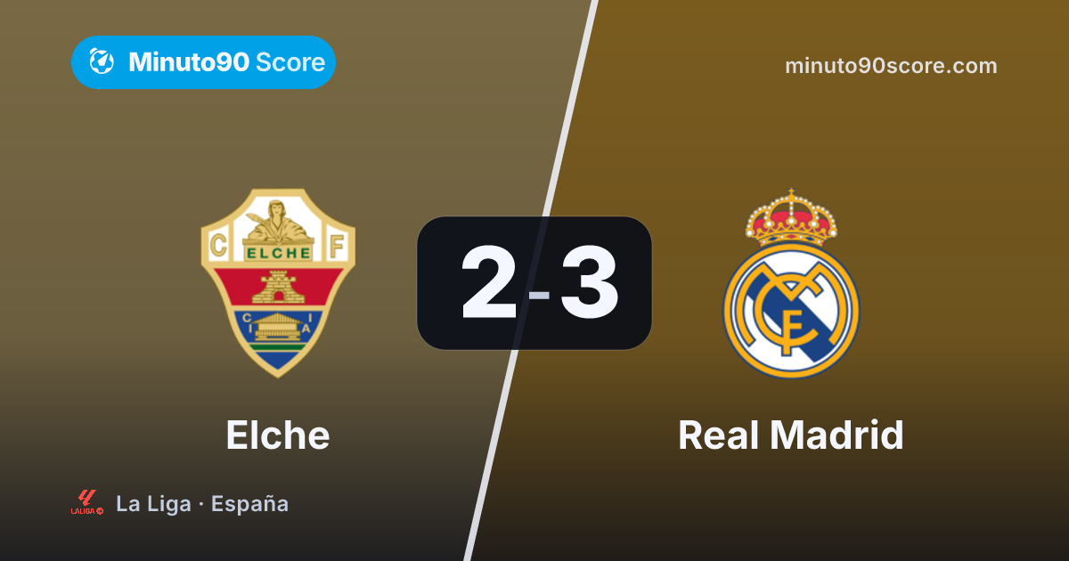 Portada de la nota: Elche tuvo la pelota; el Madrid, las áreas: 3-2 y sentencia en el 90+1'
